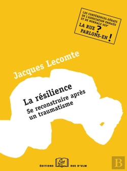 Bertrand.pt - La Résilience - Se Reconstruire Après Un Traumatisme
