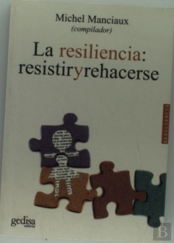 Bertrand.pt - La Resiliencia: Resistir Y Rehacerse