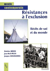 La Resistance A L'Exclusion, Recits De Soi Et Du Monde