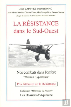 Bertrand.pt - La Résistance Dans Le Sud-Ouest ; Nos Combats Dans L'Ombre