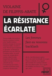 La Résistance Écarlate : Les Femmes Face Au Nouveau Backlash