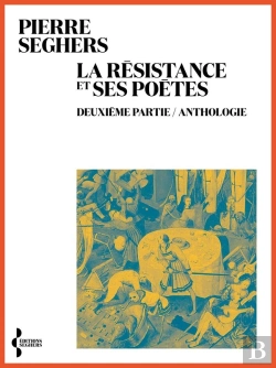 Bertrand.pt - La Résistance Et Ses Poètes : Deuxième Partie. Anthologie