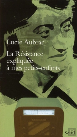 Bertrand.pt - La Résistance Expliquée À Mes Petits-Enfants