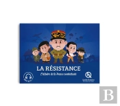 La Résistance : L'Histoire De La France Combattante