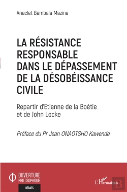 Bertrand.pt - La Résistance Responsable Dans Le Dépassement De La Désobéissance Civile : Repartir D'Etienne De La Boétie Et De John Locke