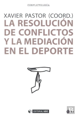 Bertrand.pt - La Resolución De Conflictos Y La Mediación En El Deporte