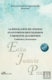 La Resolucion De Litigios En Entornos Digitalizados Y Mediante Algoritmos: Umbra