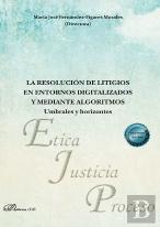 La Resolucion De Litigios En Entornos Digitalizados Y Mediante Algoritmos: Umbra