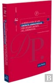 La Resolución De Los Contratos Administrativos Por Incumplimiento Del Contratista