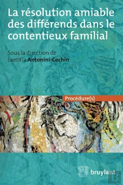 Bertrand.pt - La Résolution Amiable Des Différends Dans Le Contentieux Familial