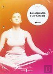 La Respiració I La Relaxació