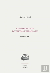La Respiration De Thomas Bernhard