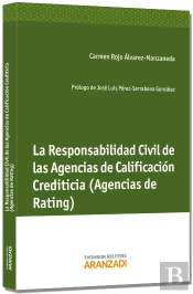 La Responsabilidad Civil De Las Agencias De Calificación Crediticia (Agencias De Rating)