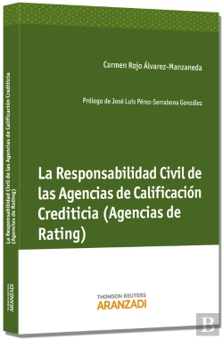 Bertrand.pt - La Responsabilidad Civil De Las Agencias De Calificación Crediticia (Agencias De Rating)