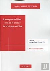 La Responsabilidad Civil En El Ámbito De La Cirugía Estética