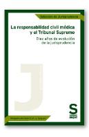 La Responsabilidad Civil Médica Y El Tribunal Supremo
