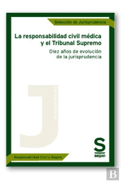 Bertrand.pt - La Responsabilidad Civil Médica Y El Tribunal Supremo