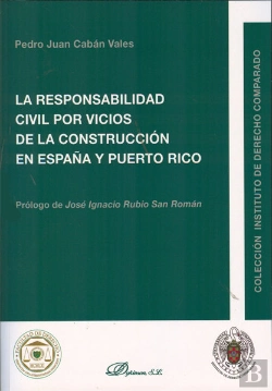 Bertrand.pt - La Responsabilidad Civil Por Vicios De La Construcción En España Y Puerto Rico