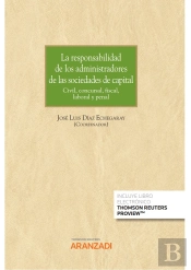 La Responsabilidad De Los Administradores De Las Sociedades De Capital (Papel E-Book)