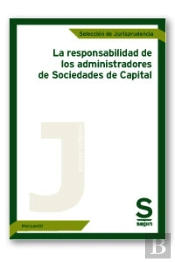 La Responsabilidad De Los Administradores De Sociedades De Capital