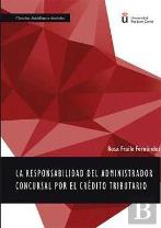 La Responsabilidad Del Administrador Concursal Por El Crédito Tributario