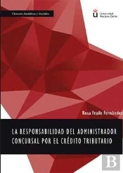 La Responsabilidad Del Administrador Concursal Por El Crédito Tributario