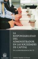 La Responsabilidad Del Administrador En Las Sociedades De Capital Jurisprudencia