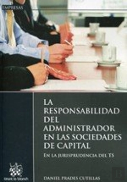 Bertrand.pt - La Responsabilidad Del Administrador En Las Sociedades De Capital Jurisprudencia