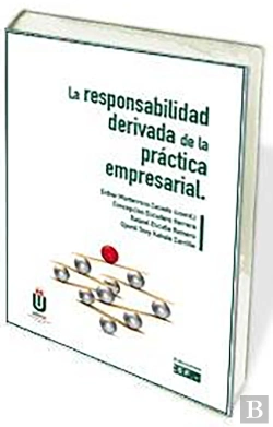 Bertrand.pt - La Responsabilidad Derivada De La Práctica Empresarial