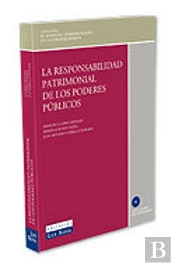 La Responsabilidad Patrimonial De Los Poderes Públicos