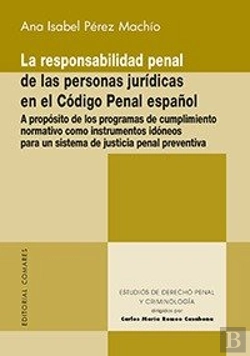 Bertrand.pt - La Responsabilidad Penal De Las Personas Jurídicas En El Código Penal Español