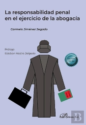 La Responsabilidad Penal En El Ejercicio De La Abogacia