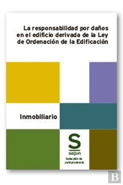 Bertrand.pt - La Responsabilidad Por Daños En El Edificio Derivada De La L