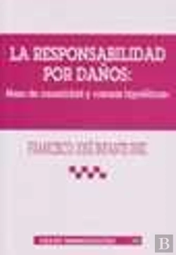 Bertrand.pt - La Responsabilidad Por Daños: Nexo De Causalidad Y Causas Hipotéticas