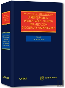 Bertrand.pt - La Responsabilidad Por Los Daños Causados En La Ejecución De Contratos Administrativos