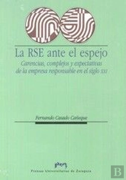 Bertrand.pt - La Responsabilidad Social De La Empresa Ante El Espejo. Carencias, Complejos Y Expectativas De La Em