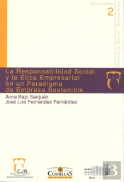 La Responsabilidad Social Y La Ética Empresarial En Un Paradigma De Empresa Sostenible