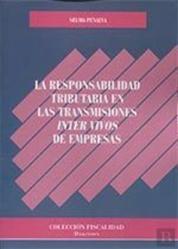 Bertrand.pt - La Responsabilidad Tributaria En Las Transmisiones Inter Vivos De Empresas