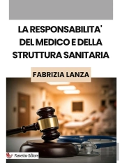 La Responsabilità Del Medico E Della Struttura Sanitaria