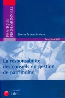 Bertrand.pt - La Responsabilité Des Conseils En Gestion De Patrimoine