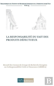 La Responsabilite Du Fait Des Produits Defectueux