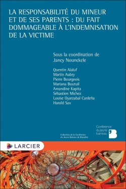 Bertrand.pt - La Responsabilité Du Mineur Et De Ses Parents : Du Fait Dommageable À L'Indemnisation De La Victime