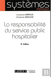 La Responsabilité Du Service Public Hospitalier (2e Édition)