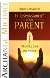 La Responsabilité D'Un Parent ; Prendre Soin Des Autres (Archange Michaël)