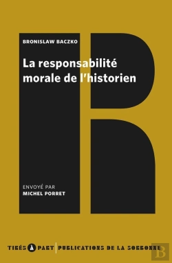 Bertrand.pt - La Responsabilité Morale De L'Historien