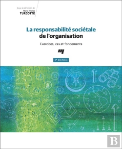 Bertrand.pt - La Responsabilité Sociétale De L'Organisation ; Exercices, Cas Et Fondements (2e Édition)