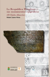 La Respublica Murgitana Y Sus Monumentos Epigráficos