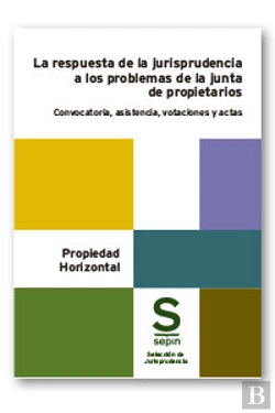 Bertrand.pt - La Respuesta De La Jurisprudencia A Los Problemas De La Junta De Propietarios