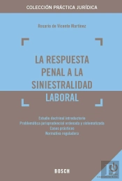 La Respuesta Penal A La Siniestralidad Laboral