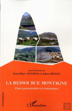 Bertrand.pt - La Ressource Montagne ; Entre Potentialités Et Contraintes